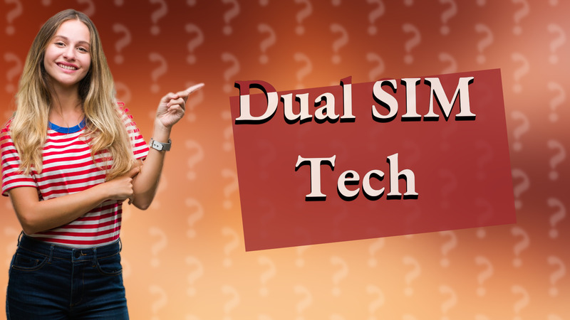 Dual SIM Tech