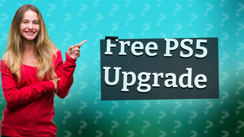 Free PS5 Upgrade