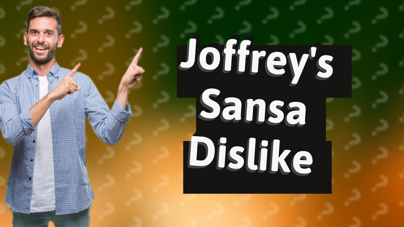 Joffrey's Sansa Dislike