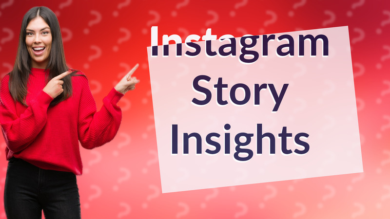 Instagram Story Insights