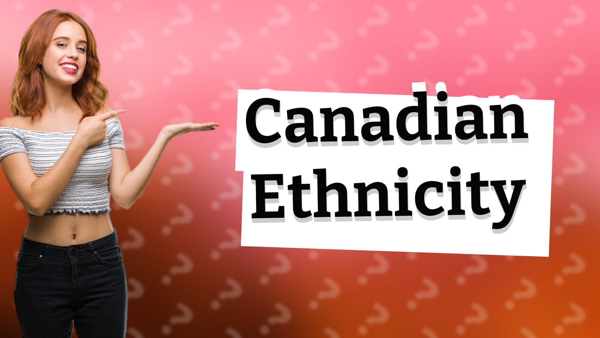 Canadian Ethnicity