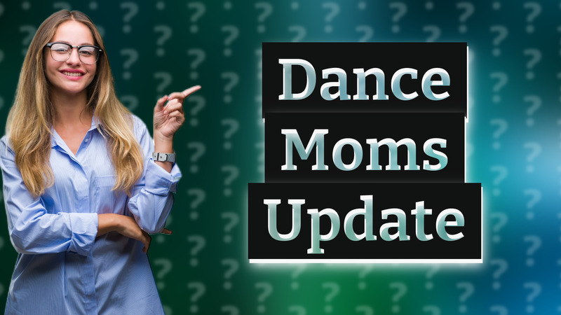 Dance Moms Update