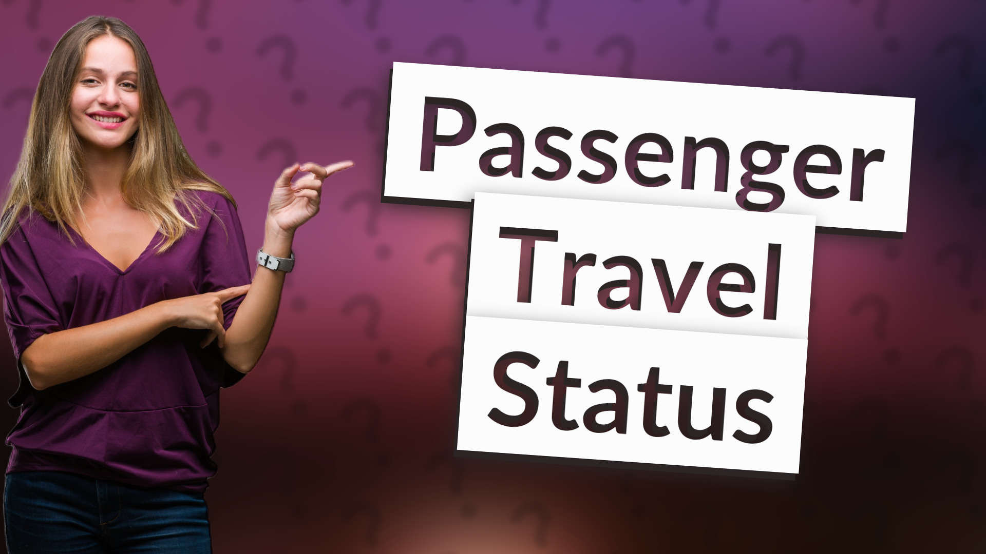Passenger Travel Status