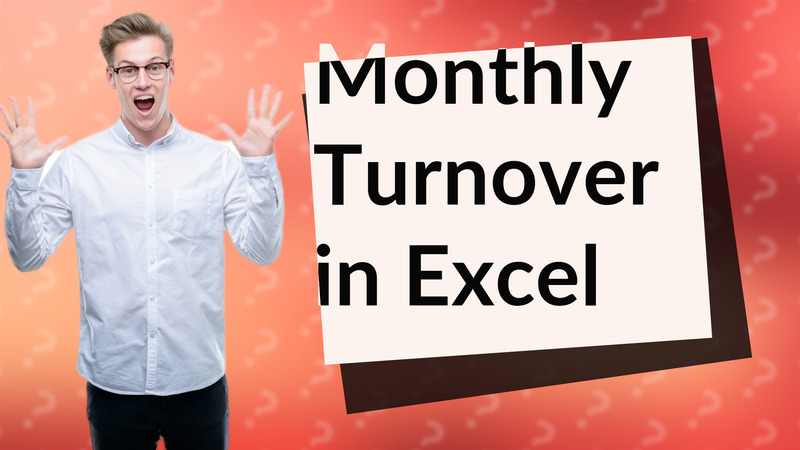 Monthly Turnover in Excel