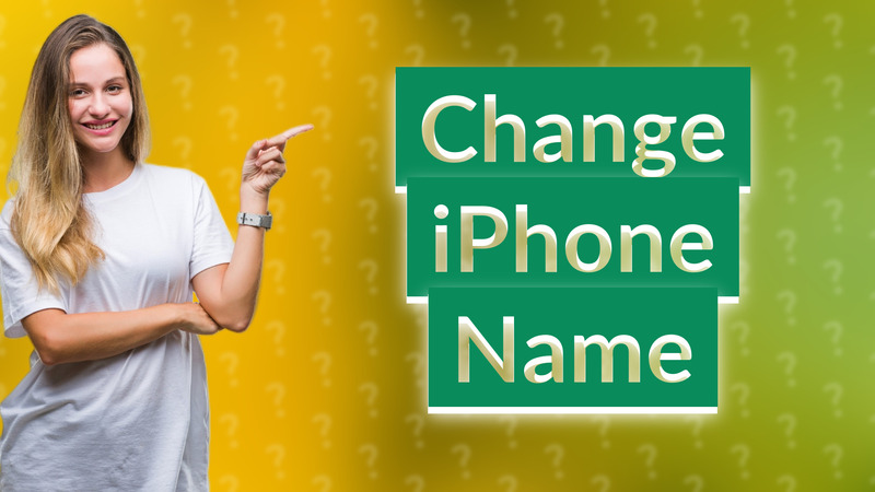 Change iPhone Name