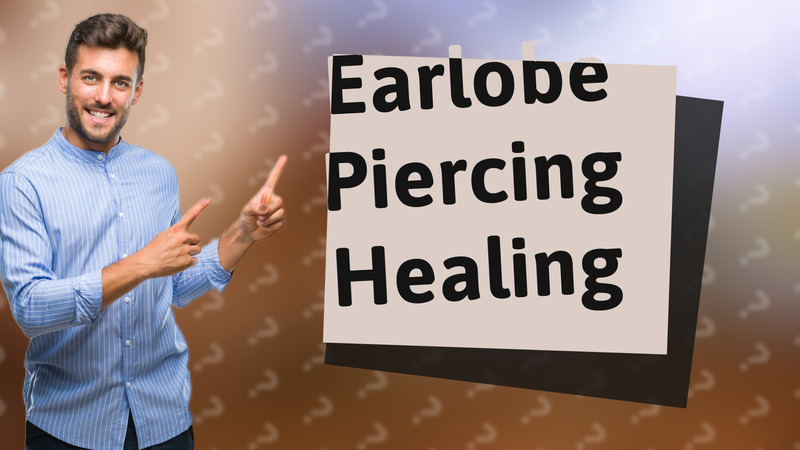 Earlobe Piercing Healing