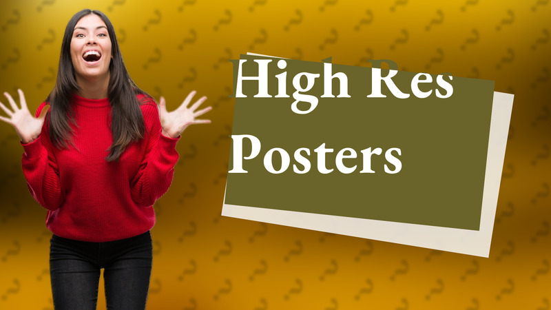 High Res Posters
