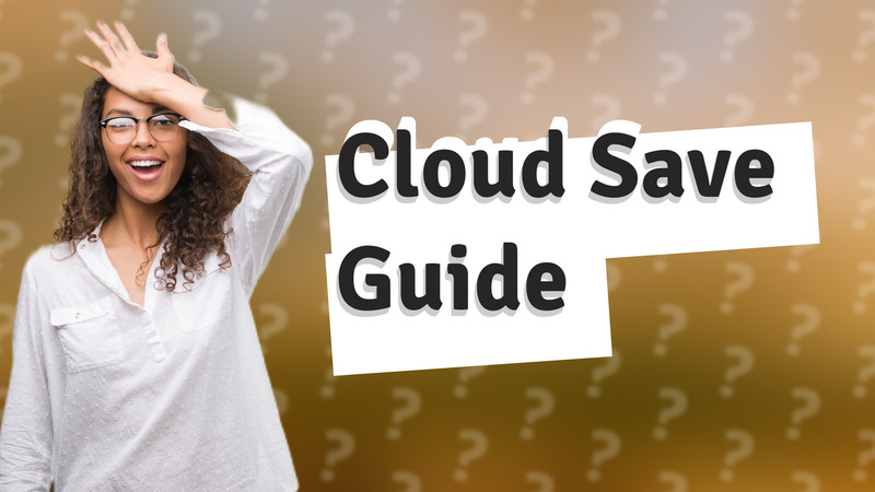 Cloud Save Guide