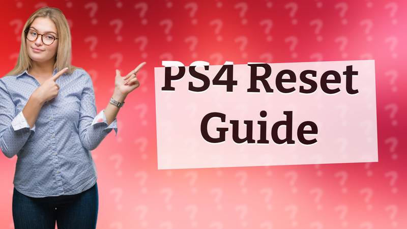 PS4 Reset Guide