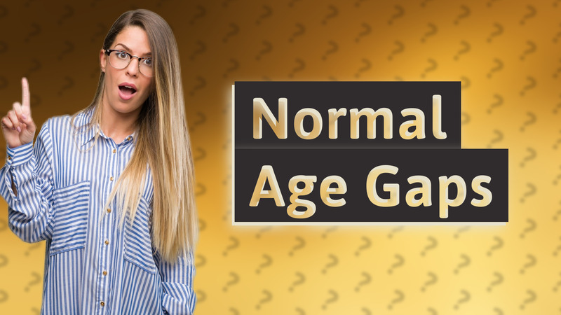 Normal Age Gaps