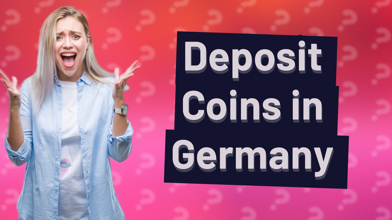 Deposit Coins in Germany
