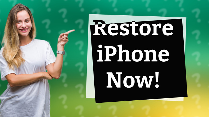 Restore iPhone Now!
