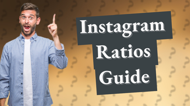 Instagram Ratios Guide