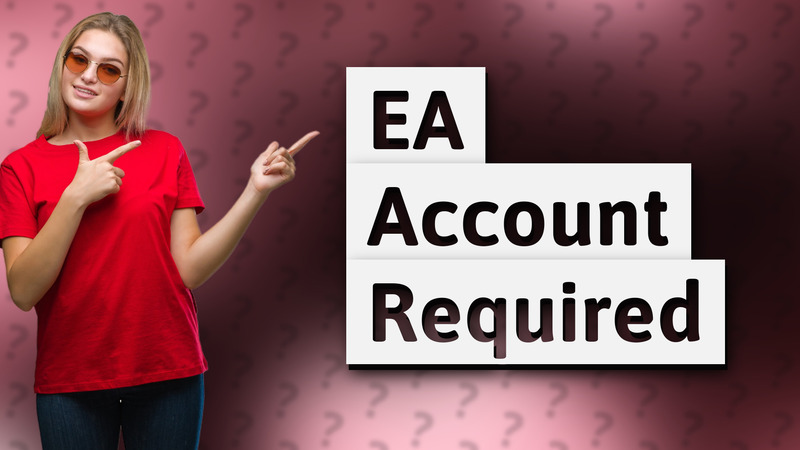 EA Account Required