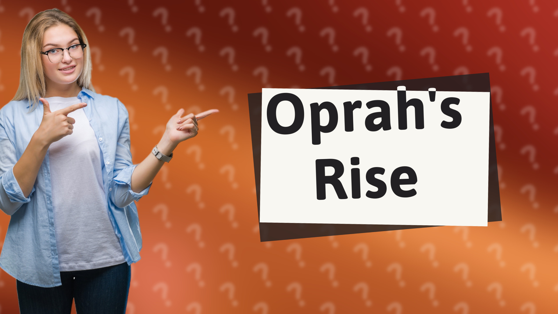 Oprah's Rise