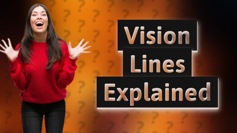 Vision Lines Explained