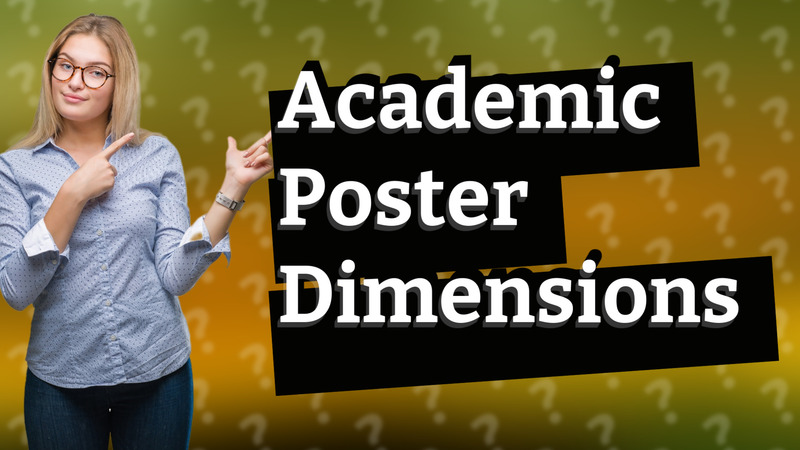 Academic Poster Dimensions