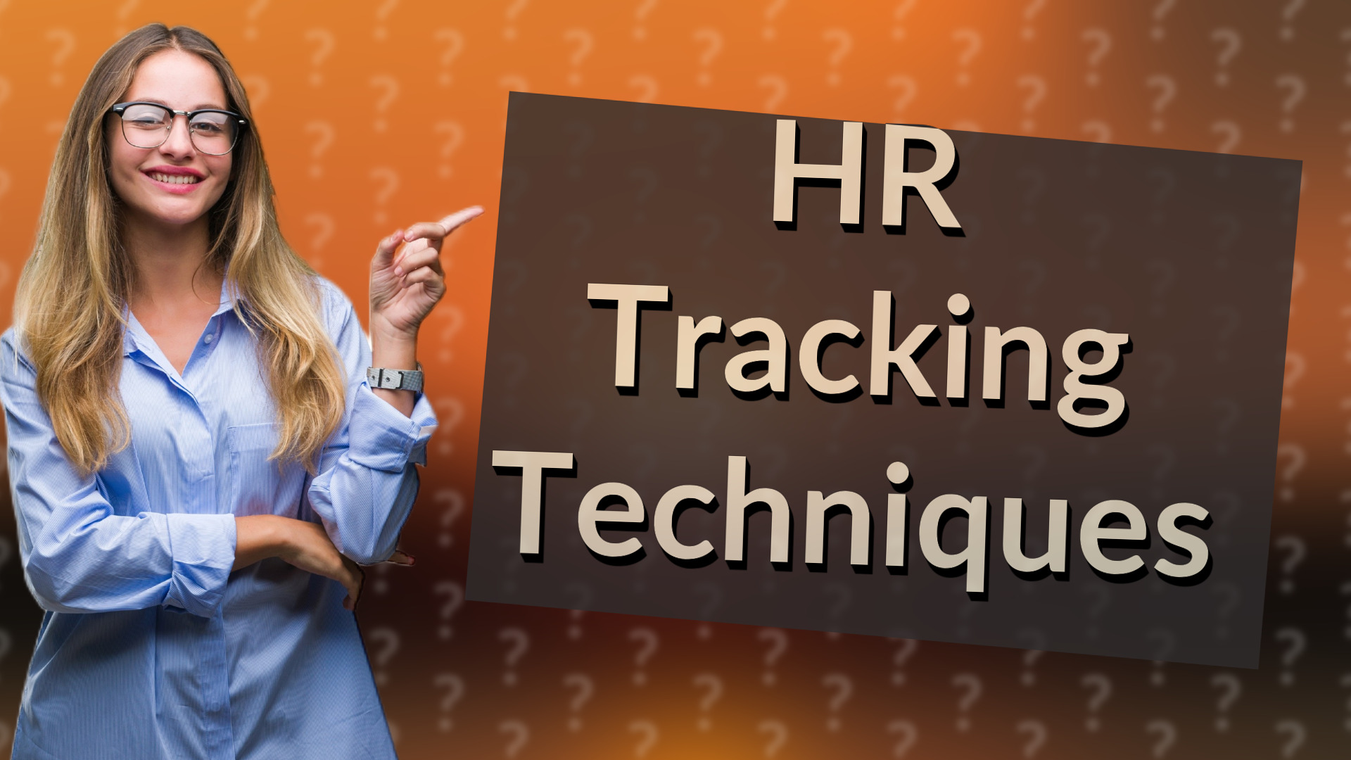 HR Tracking Techniques