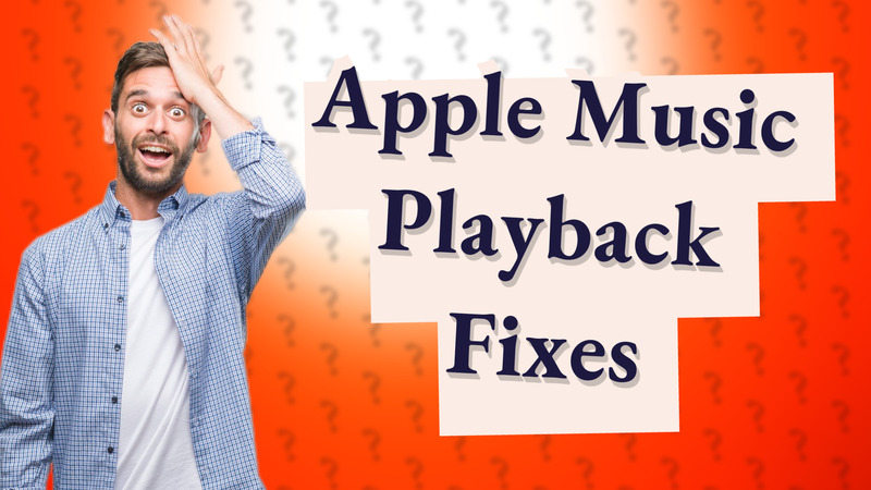 Apple Music Playback Fixes