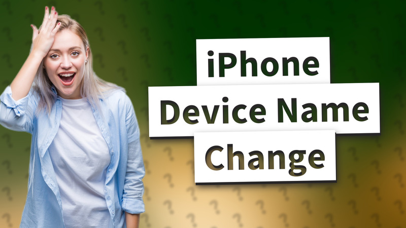 iPhone Device Name Change