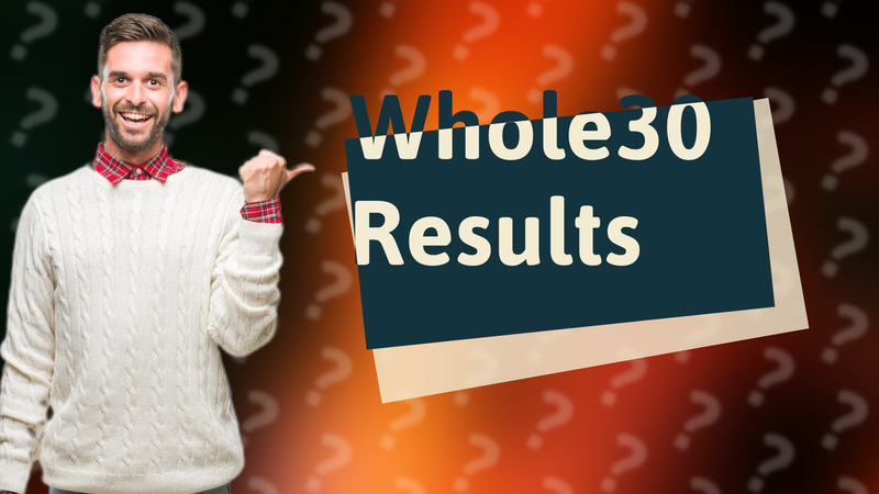 Whole30 Results