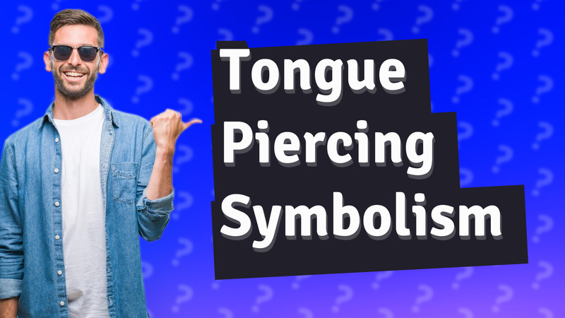 Tongue Piercing Symbolism