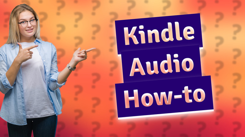 Kindle Audio How-to