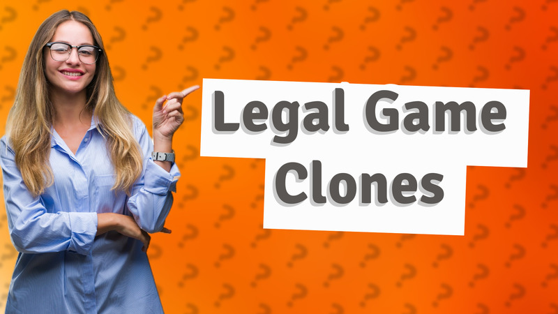 Legal Game Clones