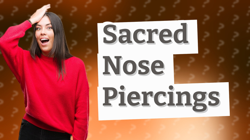 Sacred Nose Piercings