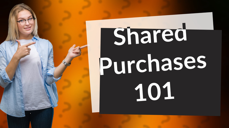 Shared Purchases 101