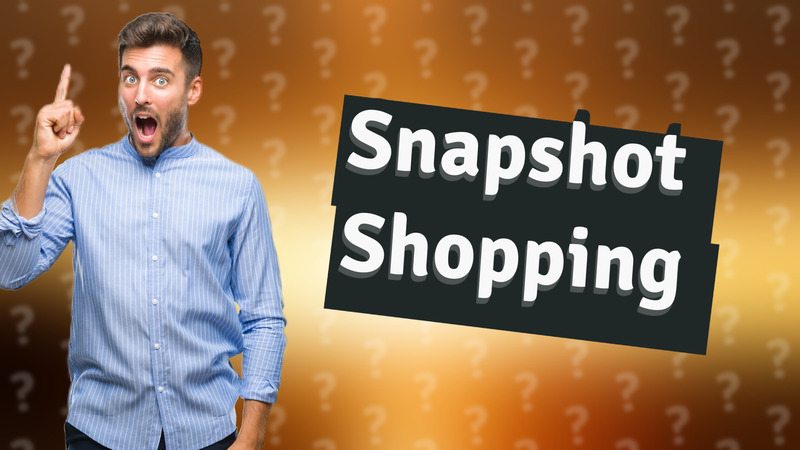 Snapshot Shopping