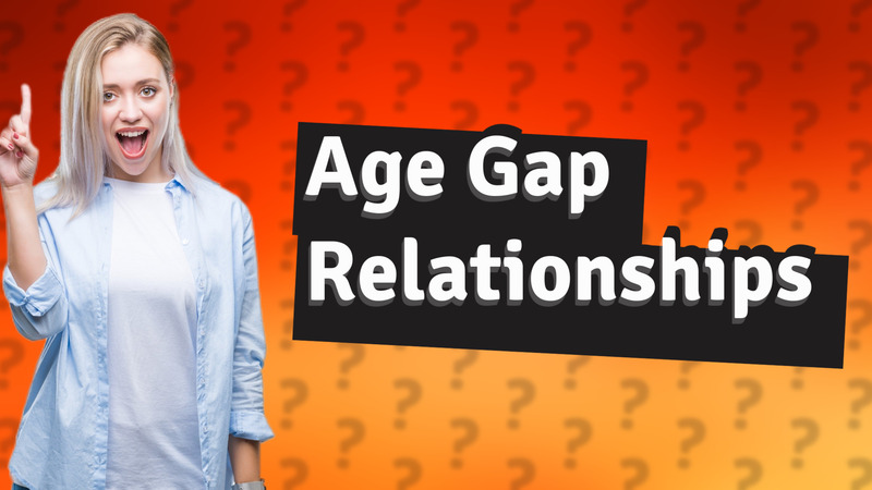 Age Gap Relationships