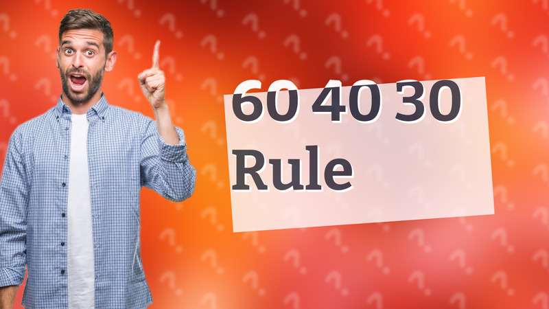 60 40 30 Rule