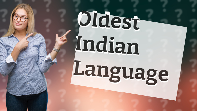 Oldest Indian Language