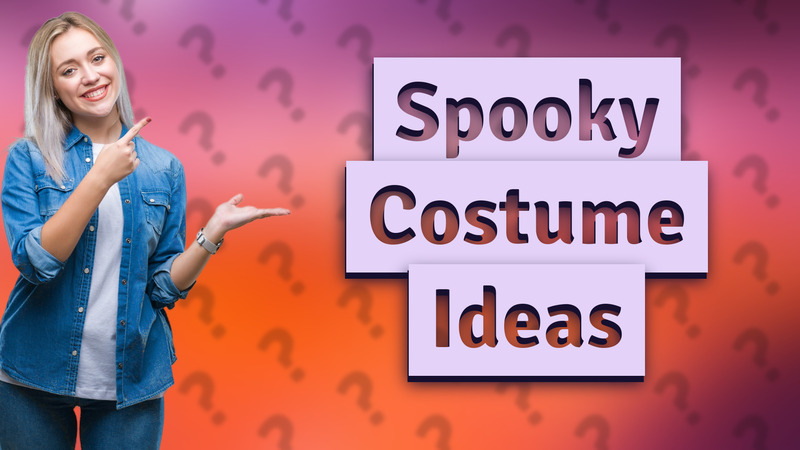 Spooky Costume Ideas