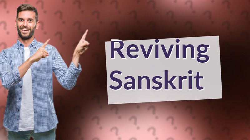 Reviving Sanskrit