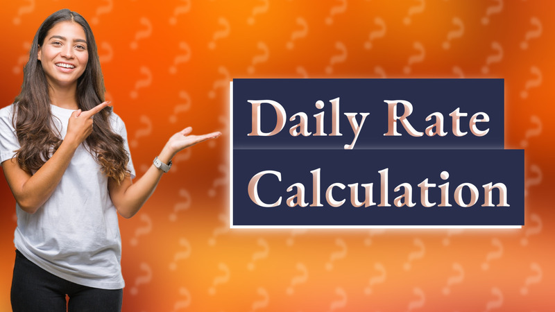 Daily Rate Calculation