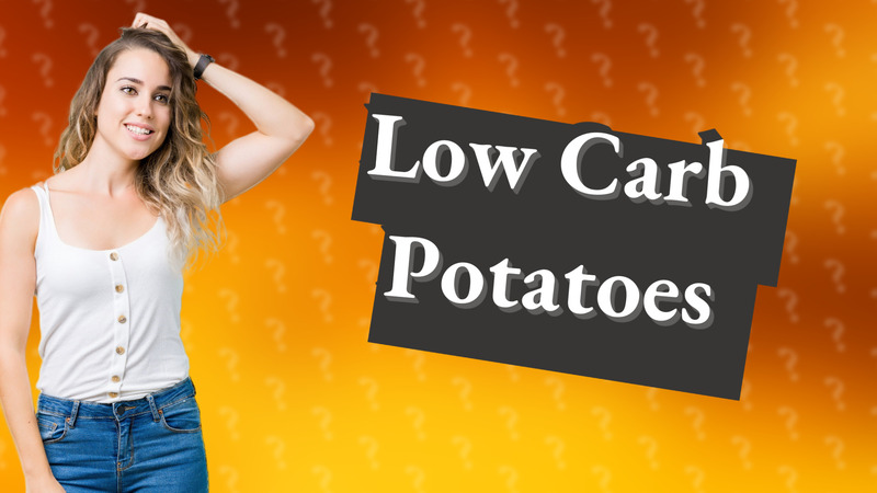 Low Carb Potatoes