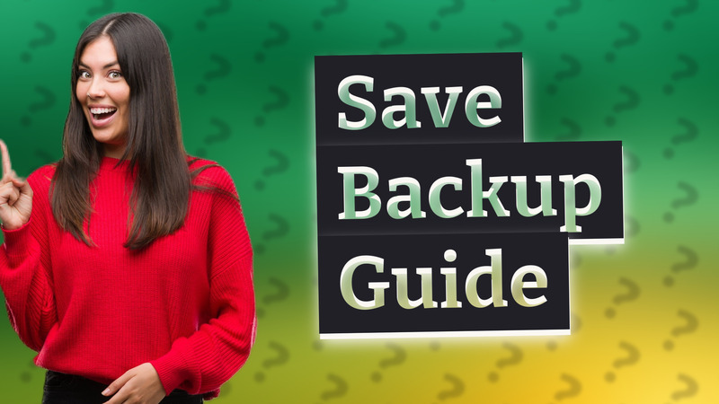 Save Backup Guide