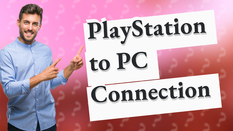 PlayStation to PC Connection