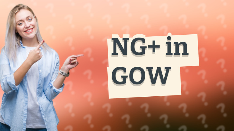 NG+ in GOW
