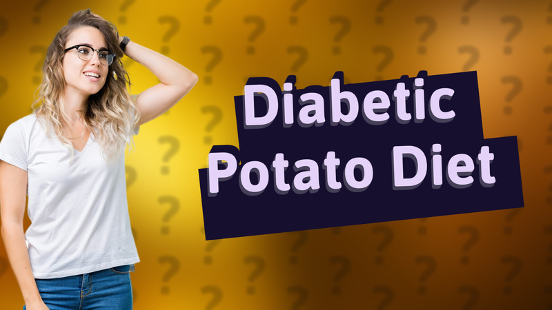 Diabetic Potato Diet