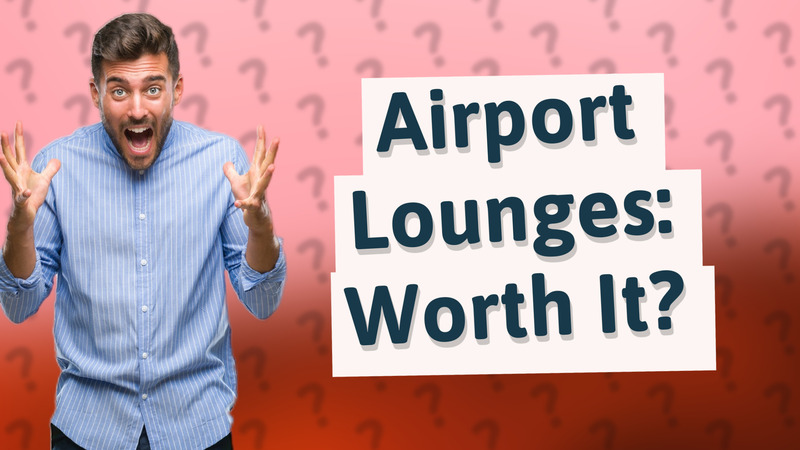 Airport Lounges: Worth It?