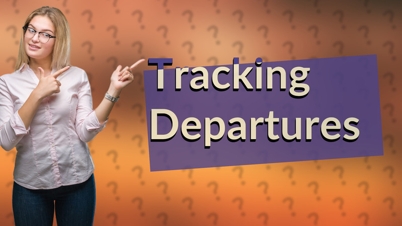 Tracking Departures