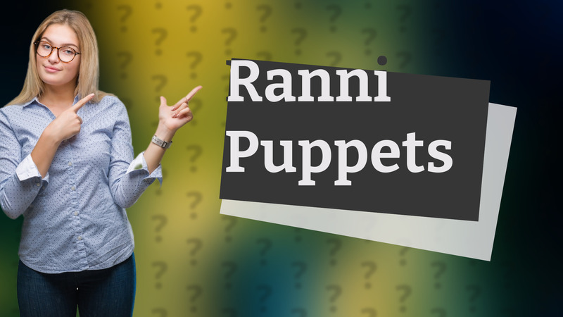 Ranni Puppets