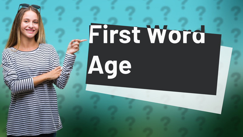 First Word Age