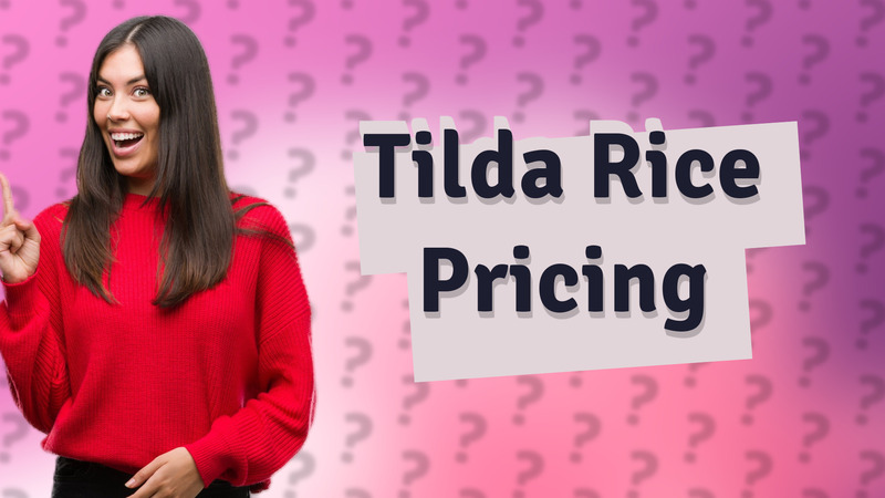 Tilda Rice Pricing