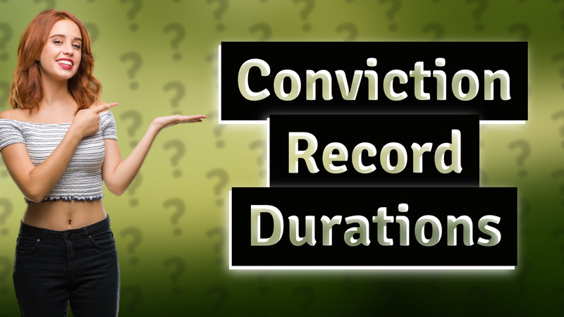 Conviction Record Durations