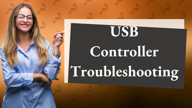 USB Controller Troubleshooting