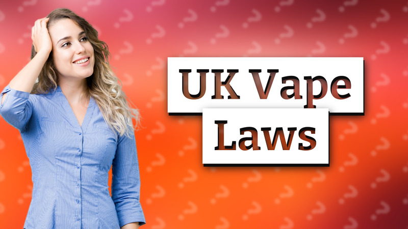 UK Vape Laws